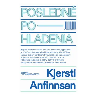 Posledné pohladenia - Kjersti Anfinnsen