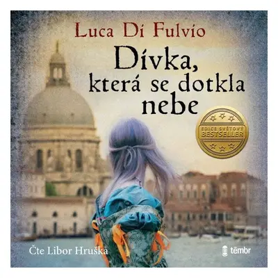 Dívka, která se dotkla nebe - Luca Di Fulvio