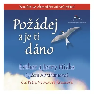 Požádej a je ti dáno - Esther a Jerry Hicks