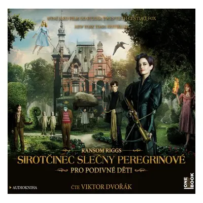 Sirotčinec slečny Peregrinové pro podivné děti - Ransom Riggs