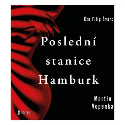 Poslední stanice Hamburk - Martin Vopěnka