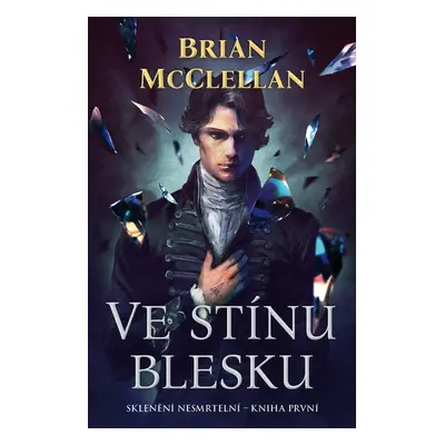 Ve stínu blesku - Brian McClellan