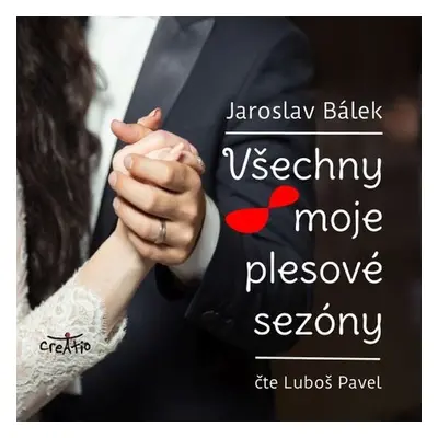 Všechny moje plesové sezóny - Jaroslav Bálek