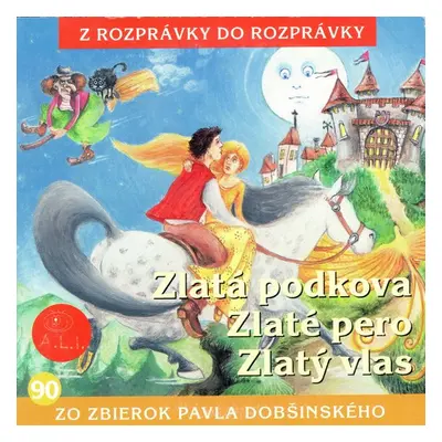 Zlatá podkova, zlaté pero, zlatý vlas - Máša Orogváni