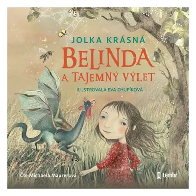 Belinda a tajemný výlet - Jolka Krásná