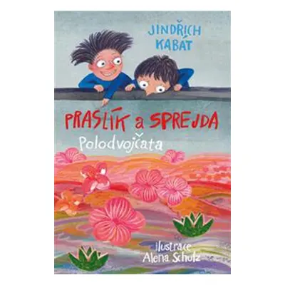 Praslík a Sprejda - Autor Neuveden