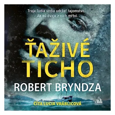 Ťaživé ticho - Robert Bryndza