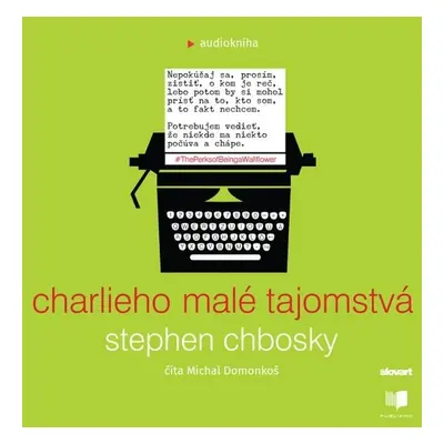 Charlieho malé tajomstvá - Stephen Chbosky