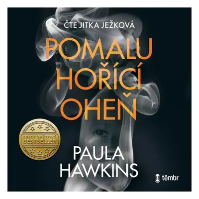 Pomalu hořící oheň - Paula Hawkins