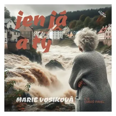 Jen já a ty - Marie Vosiková