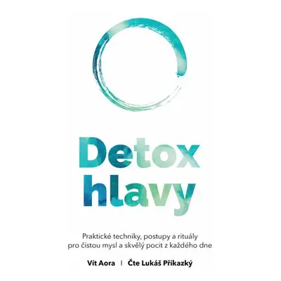 Detox hlavy - Vít Aora