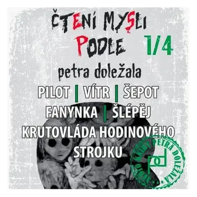 1/4 - Čtení mysli podle Petra Doležala - Petr Doležal