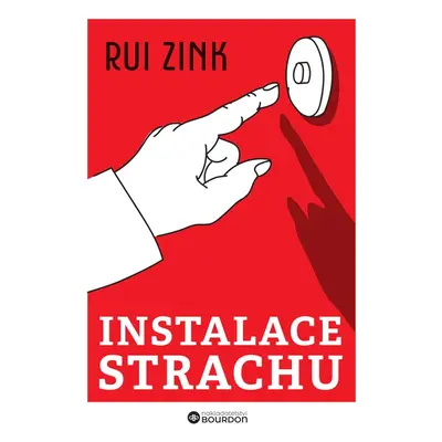 Instalace strachu - Rui Zink