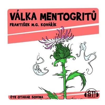 Válka Mentogritů - František M.G. Kovářík