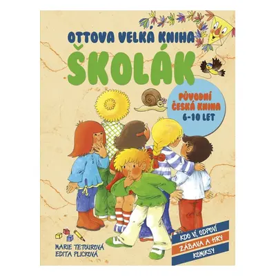 Ottova velká kniha Školák - Marie Tetourová