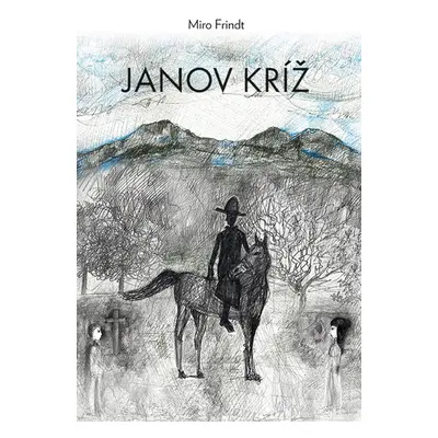 Janov kríž - Miro Frindt