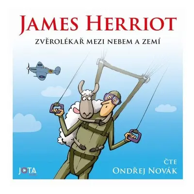 Zvěrolékař mezi nebem a zemí - James Herriot