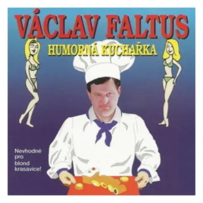 Humorná kuchařka - Faltus Václav