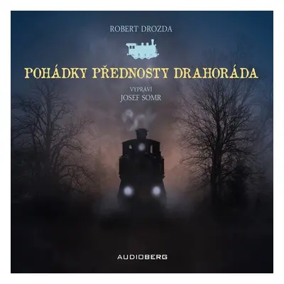 Pohádky přednosty Drahoráda - Robert Drozda