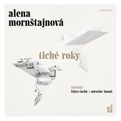 Tiché roky - Alena Mornštajnová