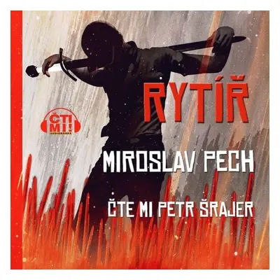 Rytíř - Miroslav Pech