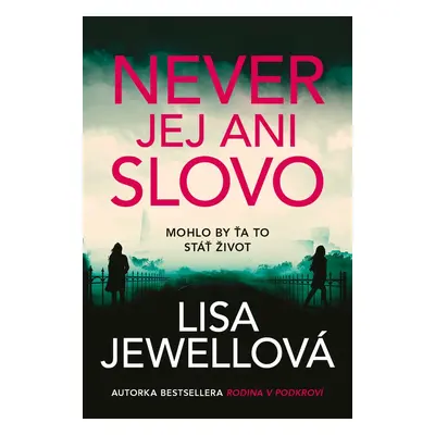 Never jej ani slovo - Lisa Jewell