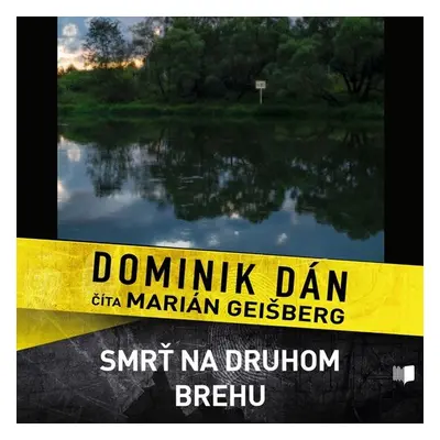 Smrť na druhom brehu - Dominik Dán