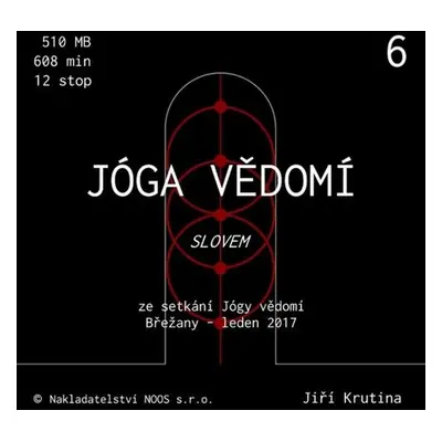 Jóga vědomí slovem 6 - Jiří Krutina