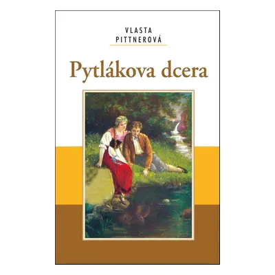 Pytlákova dcera - Vlasta Pittnerová