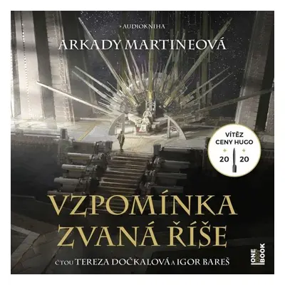 Vzpomínka zvaná říše - ARKADY MARTINEOVÁ