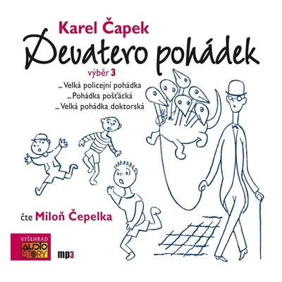 Karel Čapek: Devatero pohádek - výběr 3 - Karel Čapek