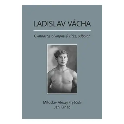 Ladislav Vácha - Jan Krnáč