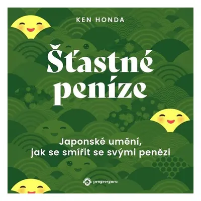 Šťastné peníze - Ken Honda