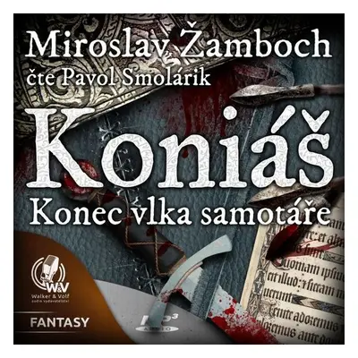 KONIÁŠ „Konec vlka samotáře“ - Miroslav Žamboch