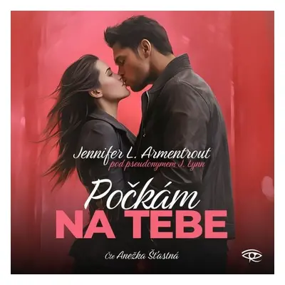 Počkám na Tebe - Jennifer L. Armentroutová