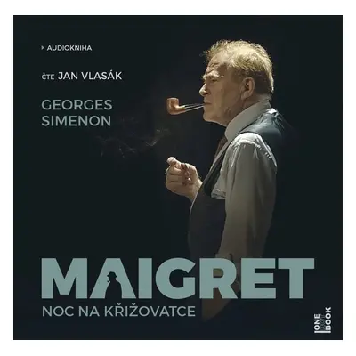 Maigret: Noc na křižovatce - Georges Simenon