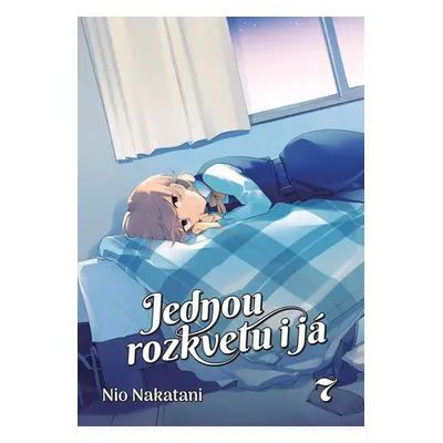 Jednou rozkvetu i já 7 - Nio Nakatami