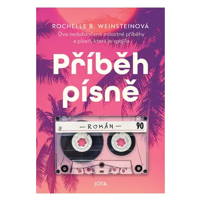 Příběh písně - Rochelle B. Weinsteinová