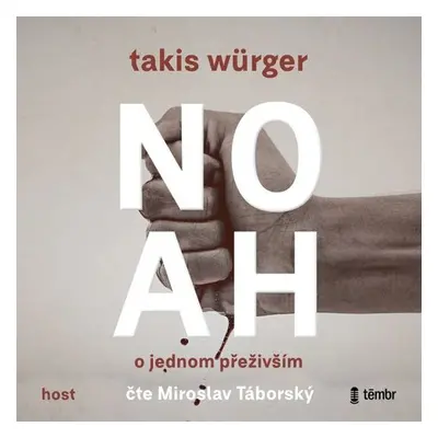 Noah - O jednom přeživším - Takis Würger