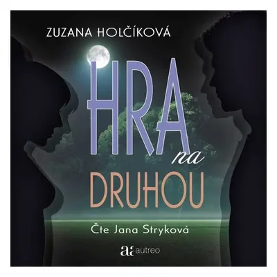 Hra na druhou - Zuzana Holčíková