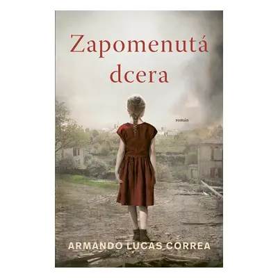 Zapomenutá dcera - Armando Lucas Correa