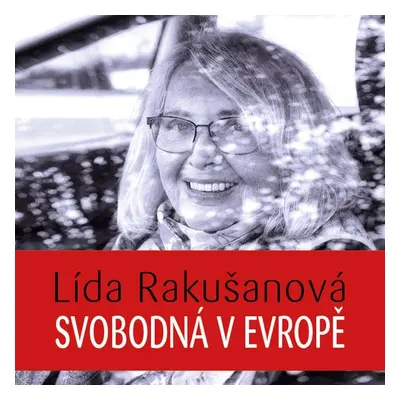 Svobodná v Evropě - Lída Rakušanová