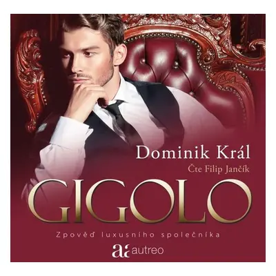 Gigolo – Zpověď luxusního společníka - Dominik Král