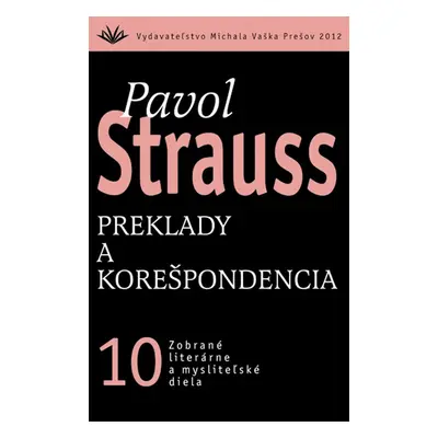 Preklady a korešpondencia - Pavol Strauss