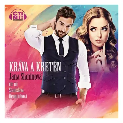 Kráva a kretén - Jana Slaninová