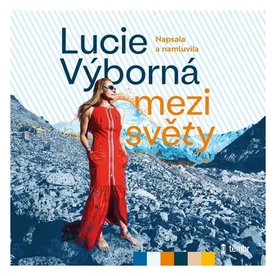 Mezi světy - Lucie Výborná