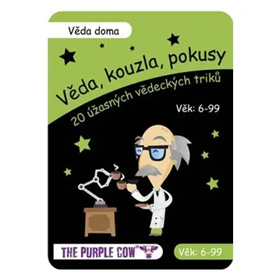 Věda, kouzla, pokusy Věda doma - Autor Neuveden