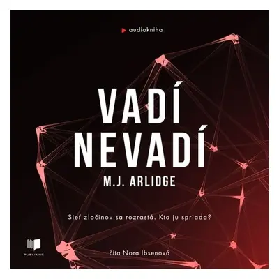 Vadí - Nevadí - M. J. Arlidge