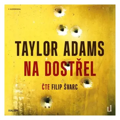 Na dostřel - Taylor Adams