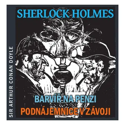 Sherlock Holmes – Barvíř na penzi/Podnájemnice v závoji - Arthur Conan Doyle